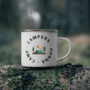 Campers Gonna Camp - Enamel Camp Cup